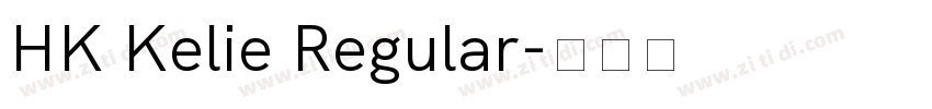 HK Kelie Regular字体转换